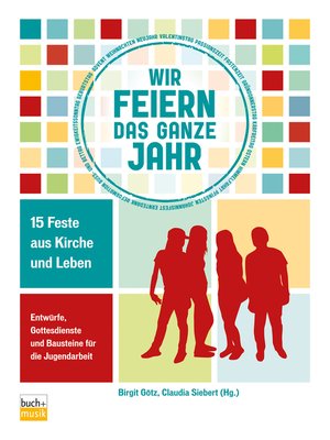 cover image of Wir feiern das ganze Jahr